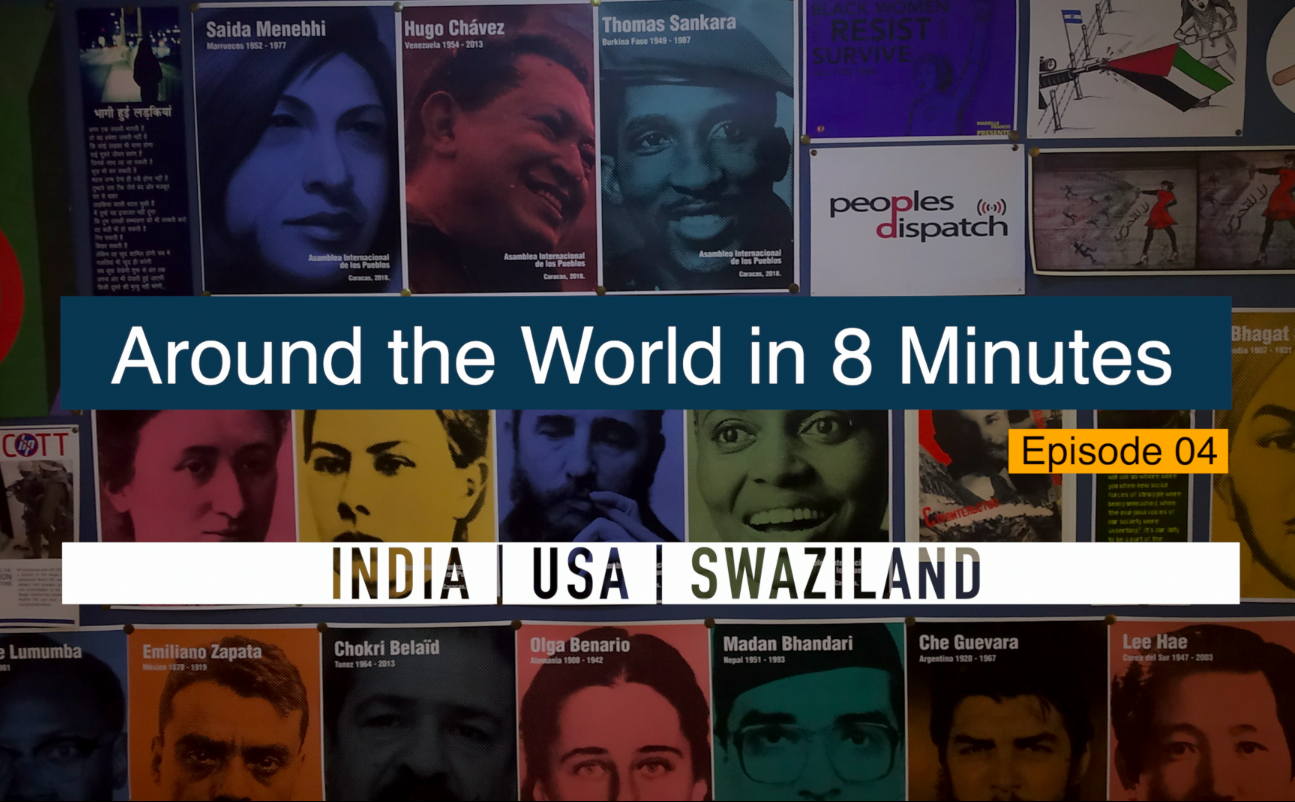 around-the-world-in-8-minutes-episode-04-peoples-dispatch