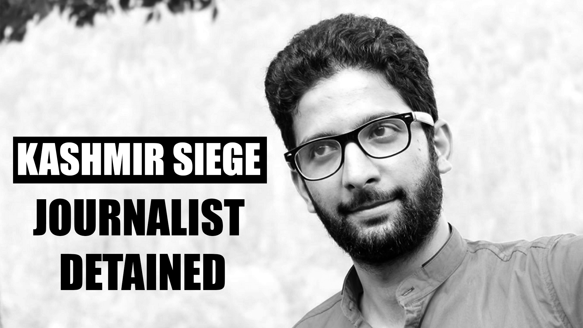 JOURNALIST DETAINED_KASHMIR SIEGE