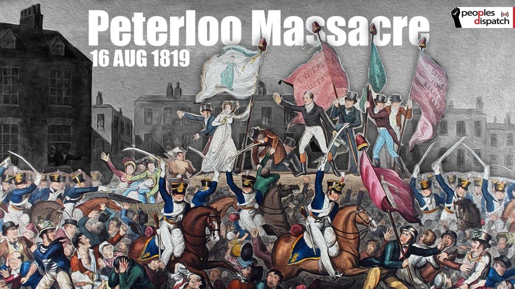 Peterloo Massacre : Peoples Dispatch