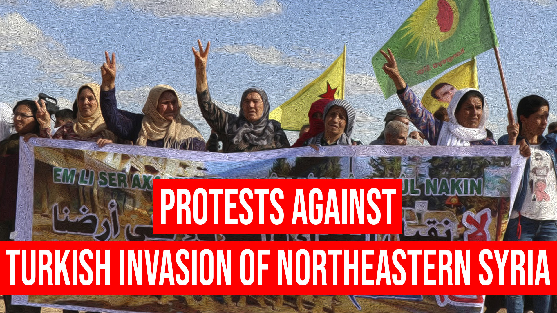 Protesters across the world condemn Erdoğan's invasion of northeastern Syria_