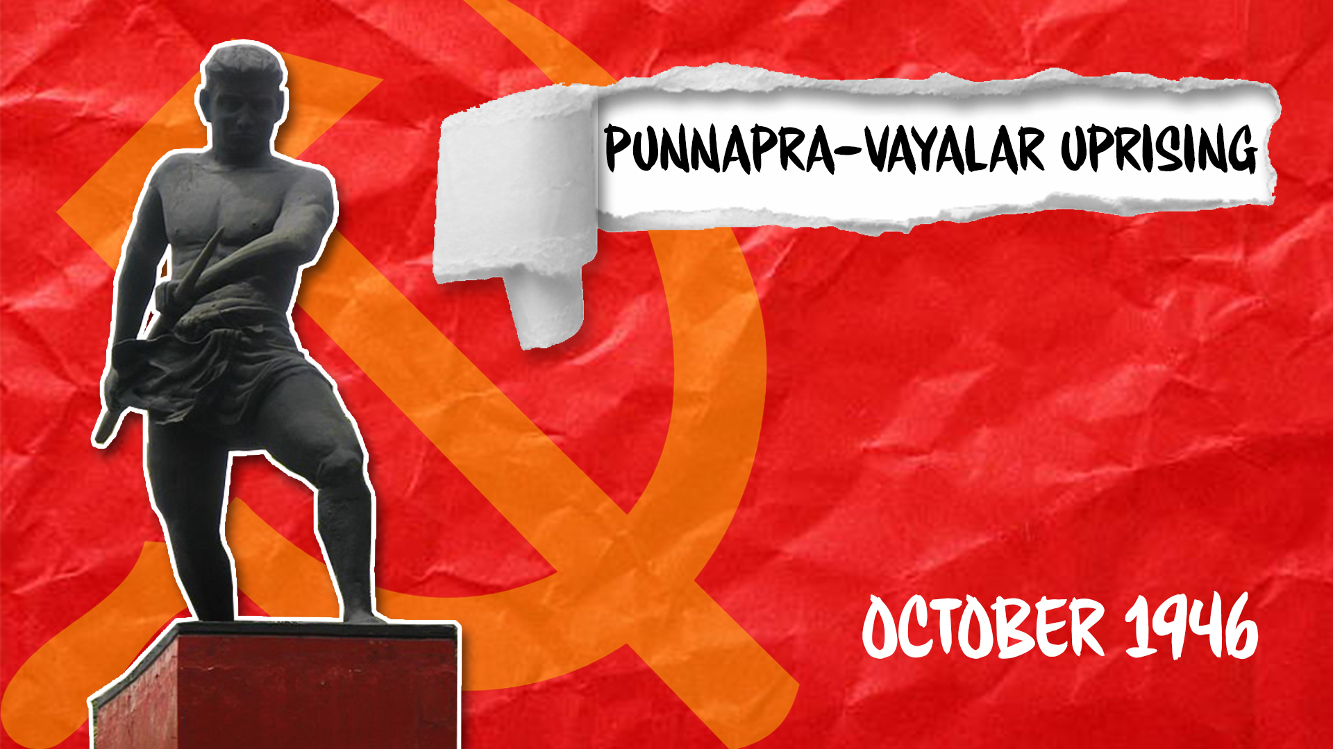 Punnapra-Vayalar Uprising Kerala India