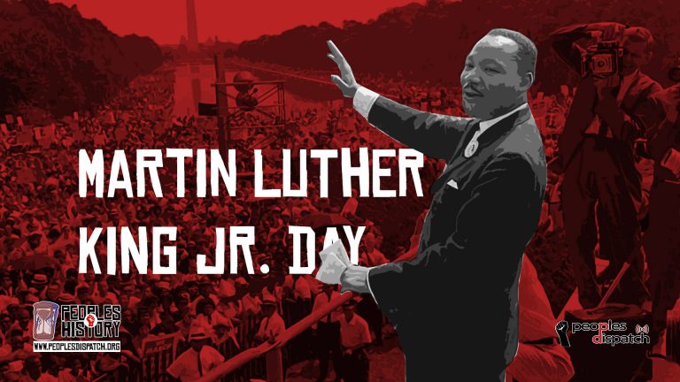 Martin Luther King Jr. Day : Peoples Dispatch