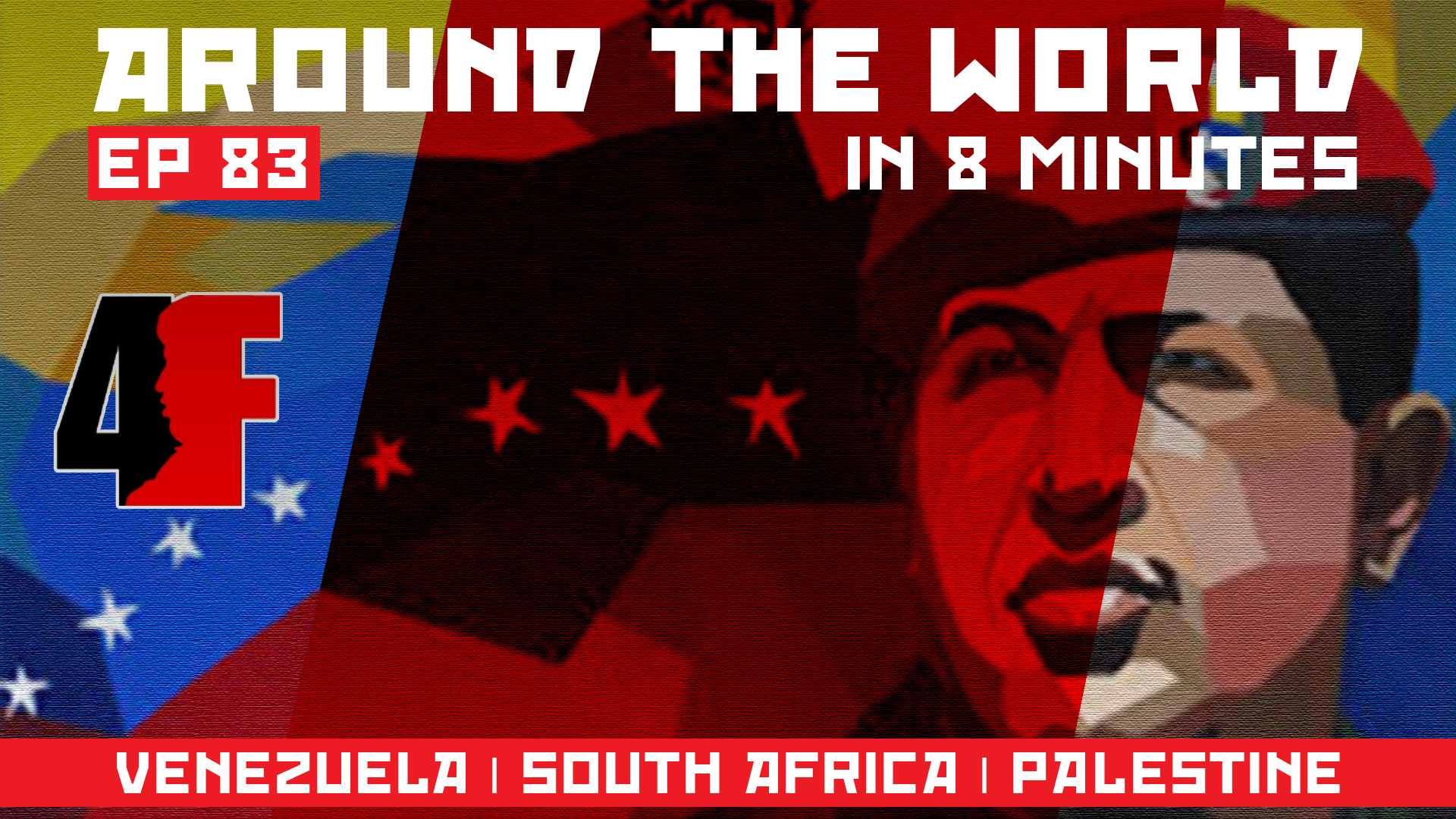 Around the world in 8 Mins_Venezuela South Africa Palestine_