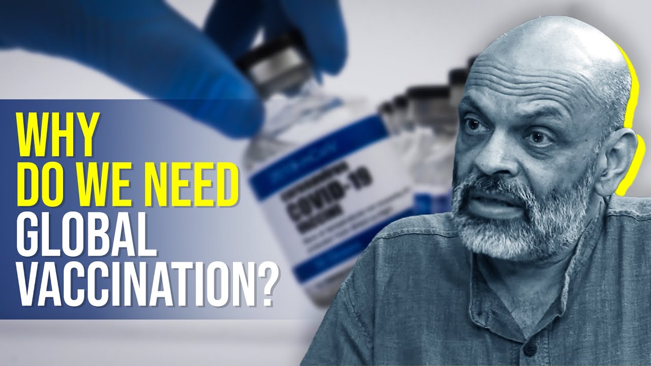 Why do we need global vaccination? : Peoples Dispatch