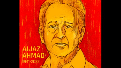 The life of a great marxist: Aijaz Ahmad (1941-2022) : Peoples Dispatch