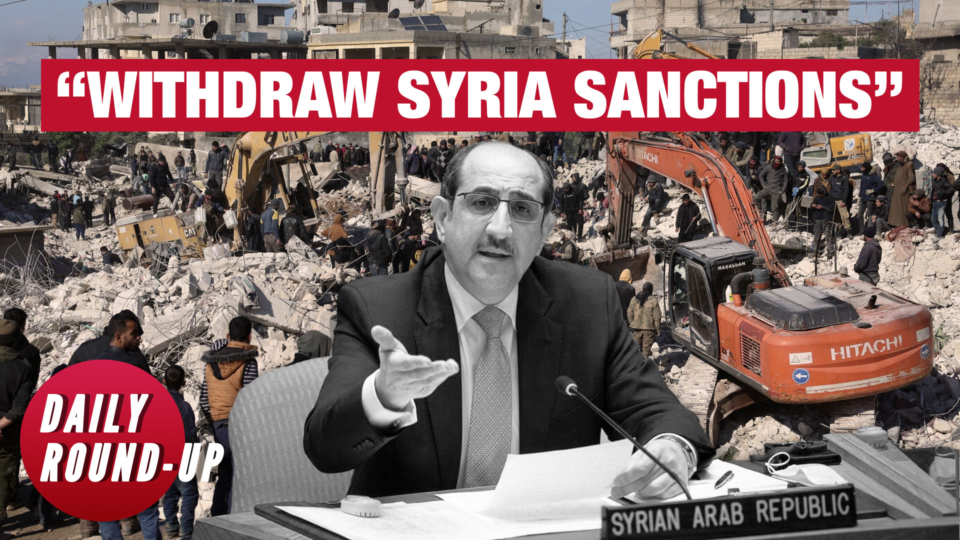 Daily Round up Global Calls To Lift Sanctions On Quake hit Syria Grow 